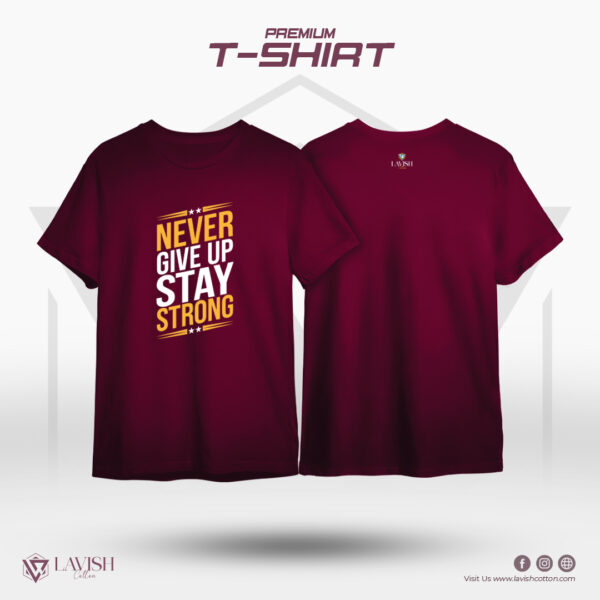 Mens Premium T-Shirt - Never Give Up Stay Strong